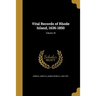 Vital Records of Rhode Island, 1636-1850; Volume 18