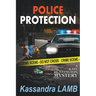 Police Protection, A Kate Huntington Mystery