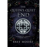 The Queen's Quiet End