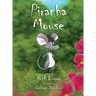 Piranha Mouse