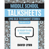 The Middle School Talksheets, Epic Old Testament Stories: 52 Ready-To-Use Discussions
