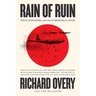 Rain of Ruin: Tokyo, Hiroshima, and the Surrender of Japan
