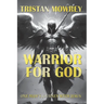 Warrior for God: One Man's Journey with Jesus