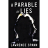 A Parable of Lies
