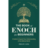 The Book of Enoch for Beginners: A Guide to Expand Your Understanding of the Biblical World