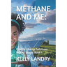 Methane and Me: : Climate Change Solutions for Our Planet Book 1