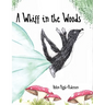 A Whiff in the Woods
