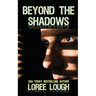 Beyond the Shadows