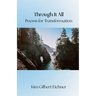 Through It All: Poems for Transformation