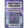 Fright Night's Scary Delights: A Trio of Terrifying Tales