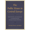 Public House in Central Europe: Inns, Taverns, and Alehouses in Cracow during the Jagiellonian Dynasty
