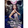 We're All Mad Here: A Dark Alice in Wonderland Reverse Harem