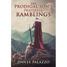 The Prodigal Son's Prayerful Ramblings