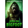 High On Bigfoot