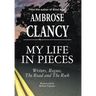 My Life In Pieces-Writers, Rogues, The Road and The Rock