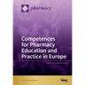 Competences for Pharmacy Education and Practice in Europe