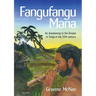 Fangufangu Mana: An Awakening to the Gospel in Tonga in the 20th century