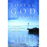 Loving God Up Close: Rekindling Your Relationship with the Holy Spirit