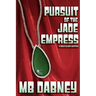 Pursuit of the Jade Empress: A David Blaise Mystery