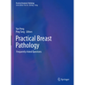 Practical Breast Pathology: Frequently Asked Questions