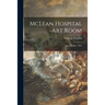 McLean Hospital Art Room: June-October, 1897