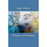 A Poem is a Parachute