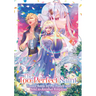 The Too-Perfect Saint: Tossed Aside by My Fiancé and Sold to Another Kingdom (Manga) Vol. 5
