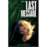 God's Last Message to a Dying and Lost World