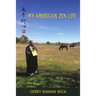My American Zen Life