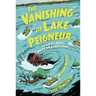 The Vanishing of Lake Peigneur: A Graphic Novel Based on a True Story