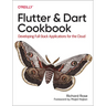 Flutter and Dart Cookbook: Developing Full-Stack Applications for the Cloud