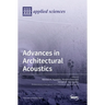 Advances in Architectural Acoustics