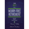 Your Key to a Worry-Free Retirement: Retire with Confidence