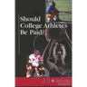 Should College Athletes Be Paid?