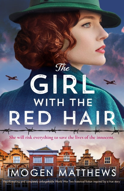 The Girl with the Red Hair: Heartbreaking and completely unforgettable World War Two historical fiction inspired by a true story - Paperback by Books by splitShops