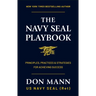 The Navy Seal Playbook: Principles, Practices & Strategies for Achieving Success