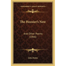 The Hoosier's Nest: And Other Poems (1866)