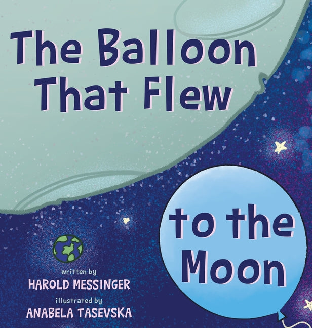 The Balloon That Flew to the Moon - Hardcover by Books by splitShops