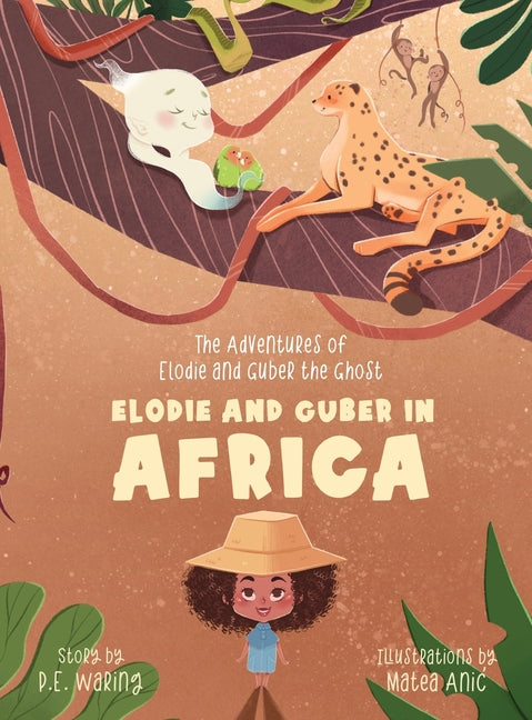 Elodie and Guber in Africa: The Adventures of Elodie and Guber the Ghost - Hardcover by Books by splitShops