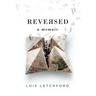 Reversed: A Memoir