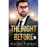 The Night Before: A Seattle Sasquatch M/M Holiday Romance