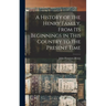 A History of the Henry Family, From its Beginnings in This Country to the Present Time