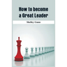 How to become a Great Leader
