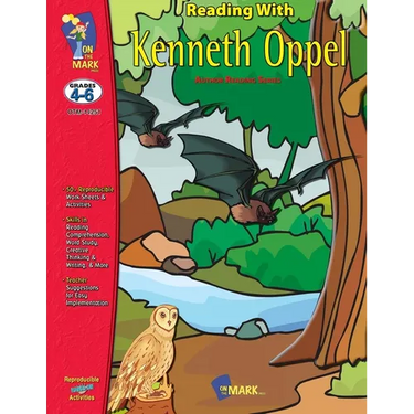 Reading with Kenneth Oppel Author Study Grades 4-6 Silverwing, Sunwing & Firewing