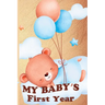 My Baby's First Year