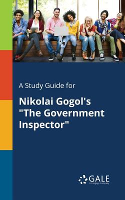 A Study Guide for Nikolai Gogol's "The Government Inspector" - Paperback by Books by splitShops