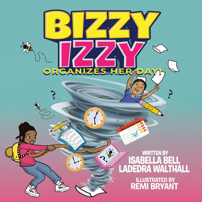 Bizzy Izzy Organizes Her Day! - Paperback by Books by splitShops