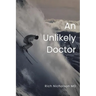 An Unlikely Doctor