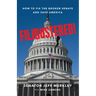 Filibustered!: How to Fix the Broken Senate and Save America