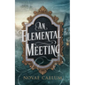An Elemental Meeting